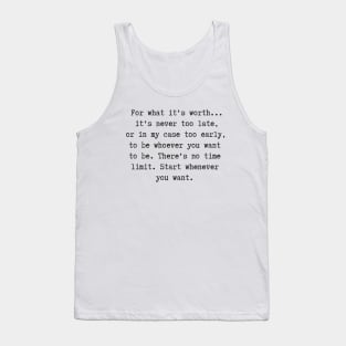 Never Too Late Tank Top